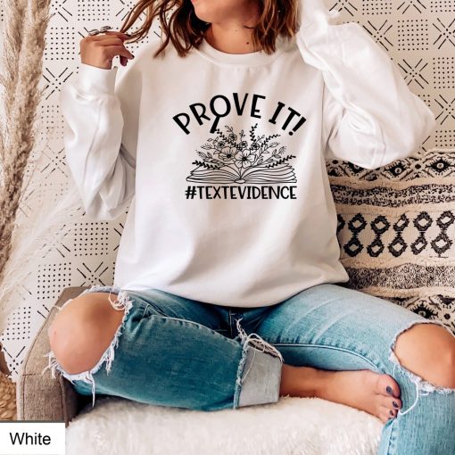 Prove It Text Evidence Swetashirt