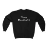 Team Meatball Crewneck Sweatshirt