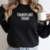 Transplant Tough Sweatshirt