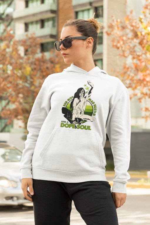 Weed She Got Mad Hustle And A Dope Soul Vintage Hoodie