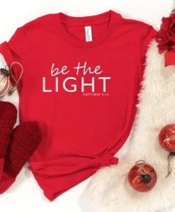 Be the Light Shirt