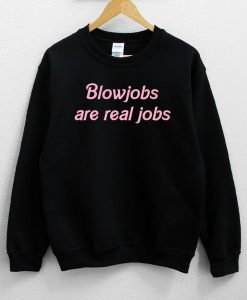 Blowjobs are real jobs Black Cropped Sweatshirt