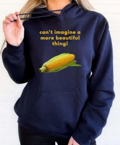 Can't imagine a more beautiful thing hoodie