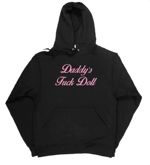 Daddy's Fuck Doll Hoodie