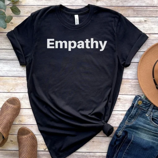 Empathy Shirt