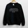 I Endured Debilitating Childhood Trauma And All I Got Was This Personality Disorder Sweatshirt