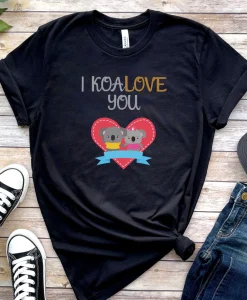 I Koalove You T-shirt