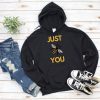 JUST BEE YOU Hoodie