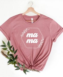 Mama Shirt