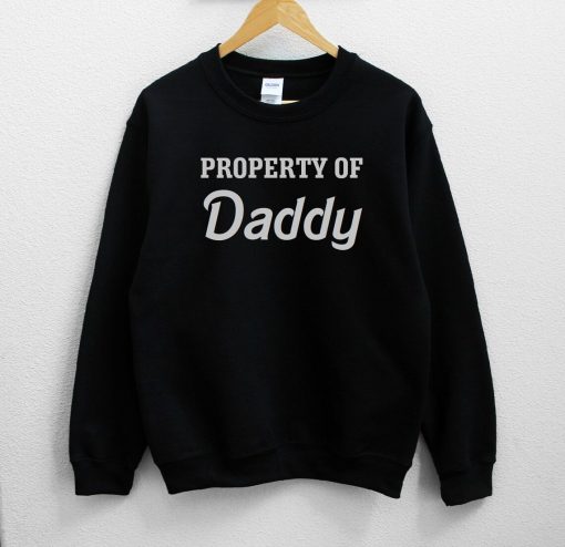 Property of Daddy Unisex Black Sweatshirt