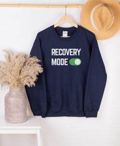 Recovery Mode On Sweatshirt