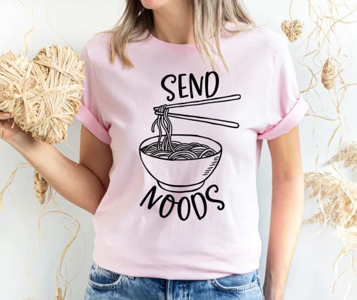 Send Noods Shirt