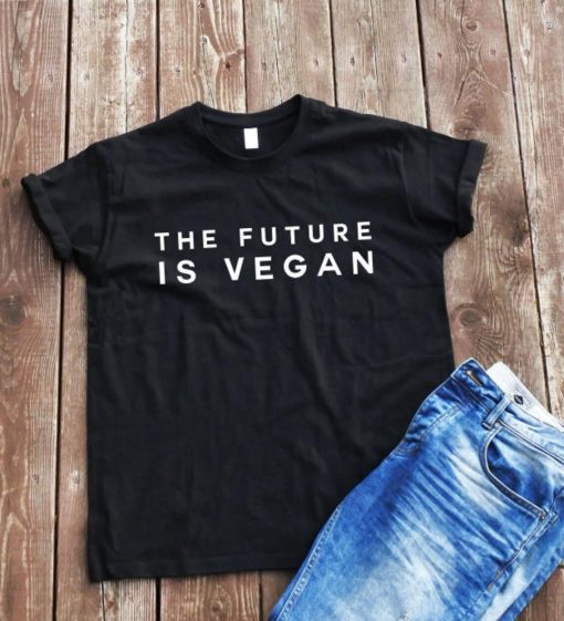 The future is vegan t-shirt