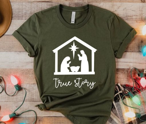 True Story Christmas Shirt