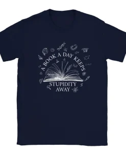 A book a day keeps stupidity away T-shirt