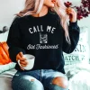 Call Me Old Fashioned Sweatshirt