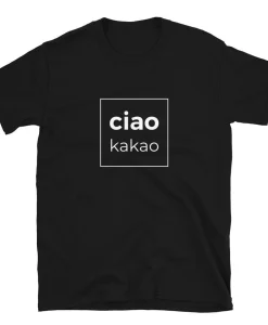 Ciao Kakao T-Shirt