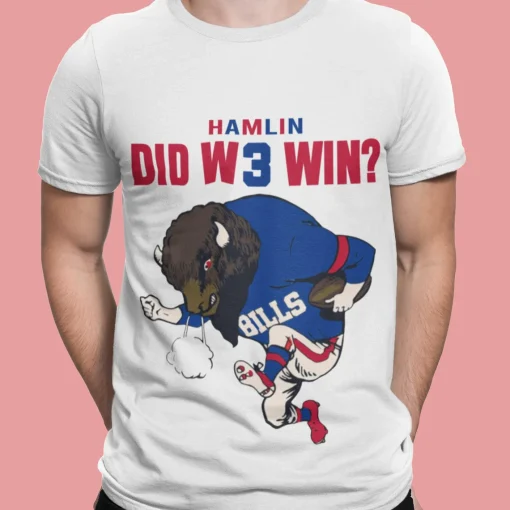 Did We Win T-shirt