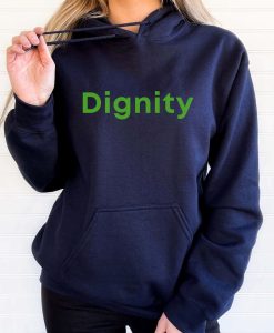 Dignity Hoodie