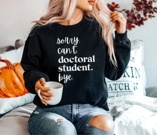 Doctoral Student Sweatshirt