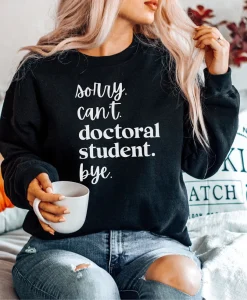 Doctoral Student Sweatshirt