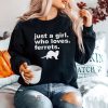 Ferret Lover Sweatshirt