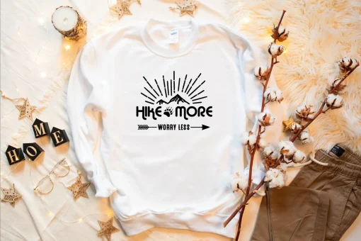 Hike More Worry Less Sweatshirt