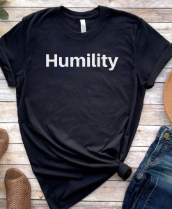 Humility T-shirt