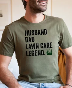 Husband Dad Lawn Care Legend Shirt