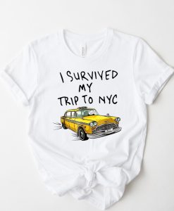 I Survived My Trip to NYC T-Shirt