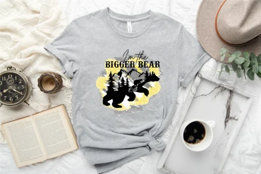 I'm The Bigger Bear T-Shirt