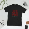 Let'em Hear You Up North T Shirt