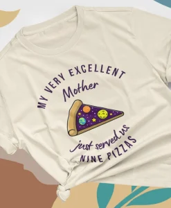 My Very Excellent Mother T-Shirt