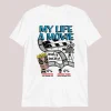 My life a movie and it sucks shirt