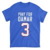 Pray for Damar Hamlin 3 shirt