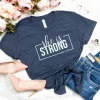 She Is Strong Shirt