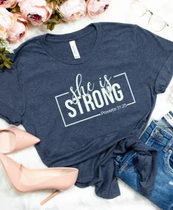 She Is Strong Shirt