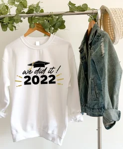 We Did İt 2022 Sweatshirt