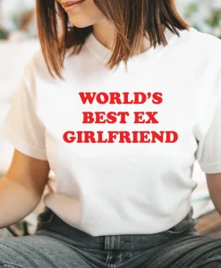 World Best Ex Girlfriend Shirt