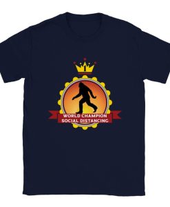 big foot the world champion T-shirt