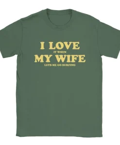 love wife and surfing shirt