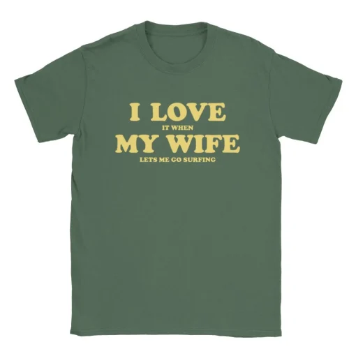 love wife and surfing shirt