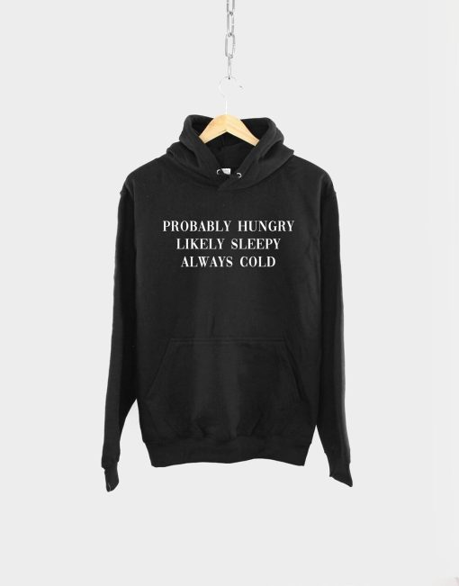 Always Cold Womens Winter Hoodie