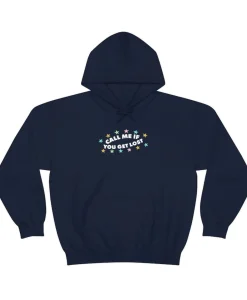 Call Me If You Get Lost Hoodie