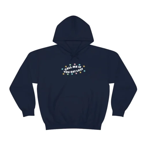 Call Me If You Get Lost Hoodie