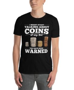 Coin Collector Shirt