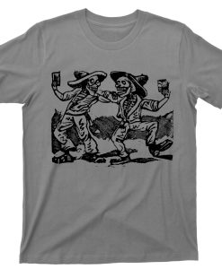 Drunk Skeletons Dancing T Shirt