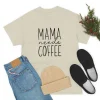 Mama Needs Coffee T-shirt