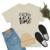 One Day at Time T-Shirt