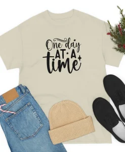 One Day at Time T-Shirt